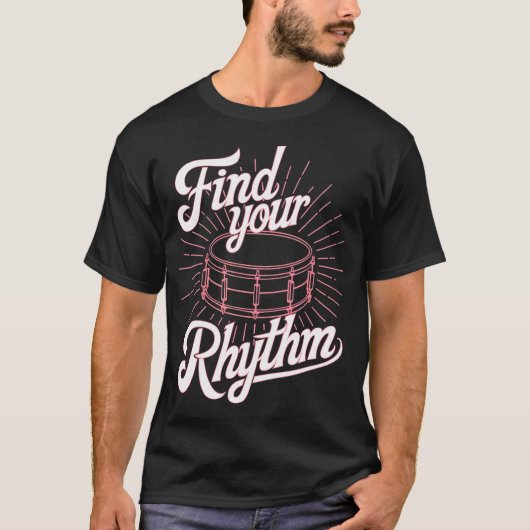 Find Your Rhythm Snare T-Shirt (Vorderseite)