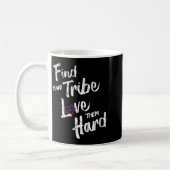 Find Your Tribe Love Them Hard Funny Family Reunio Kaffeetasse (Links)