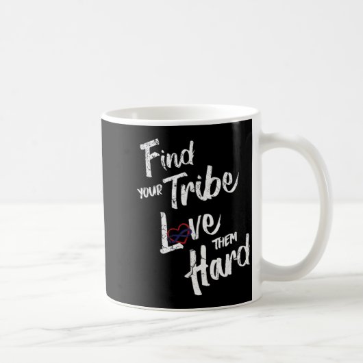 Find Your Tribe Love Them Hard Funny Family Reunio Kaffeetasse (Rechts)