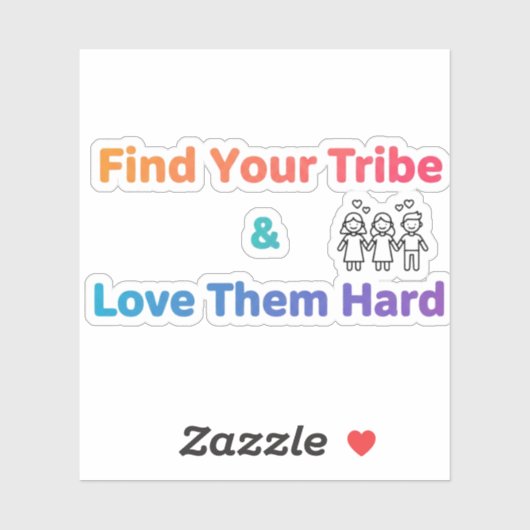 Find Your Tribe Love Them Hard Inspirational  Aufkleber (Blatt)