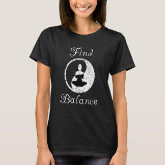 Finde Balance Motivierendes Yin Yang Yoga T-Shirt