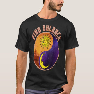 Finde Balance Yin Yang Positive Vibes Yoga Motivat T-Shirt