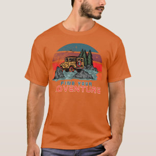 Finde Dein Abenteuer Oldtimer-Abenteuer T-Shirt