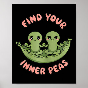 Finde deine inneren Erbsen Kawaii Zen Pods Yoga De Poster