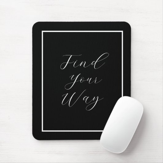 'Finde deinen Weg' Phrase White Script Mousepad (Mit Mouse)