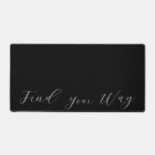 'Finde deinen Weg' Phrase White Script Schreibtischunterlage (Vorderseite)