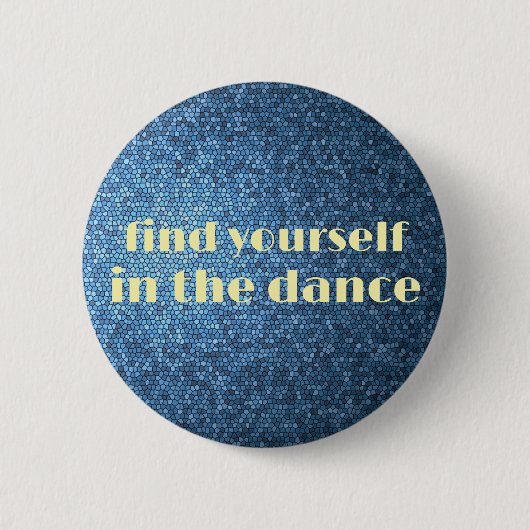 Finde dich selbst im Tanz - Button (Vorderseite)