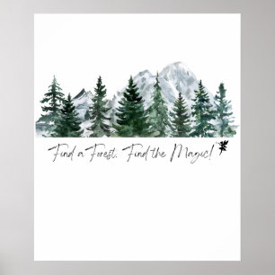 Finde einen Wald. Finde die Magie! Digitaldruck Poster