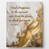 Finde Glück im Moment... Lee Hiller Quote Fotoplatte (Vorderseite)