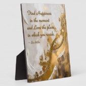 Finde Glück im Moment... Lee Hiller Quote Fotoplatte (Seite)