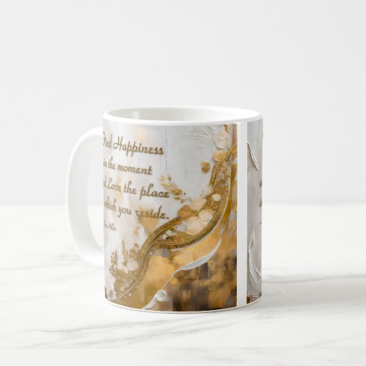 Finde Glück im Moment... Lee Hiller Quote Kaffeetasse (Vorderseite Links)