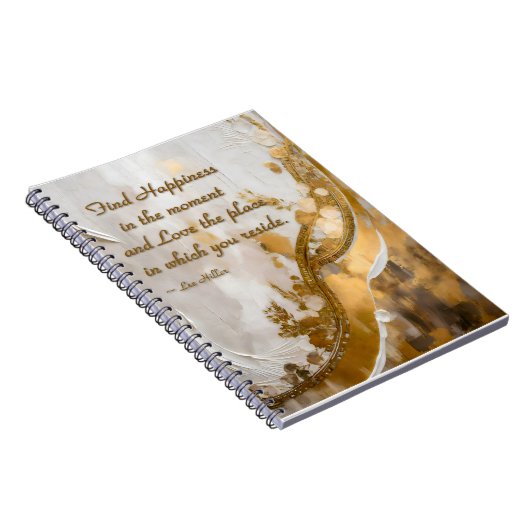 Finde Glück im Moment... Lee Hiller Quote Notizblock (Rechte Seite)