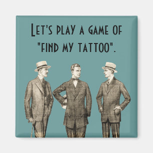 Finde mein Tattoo Magnet