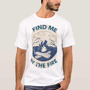 Finde mich beim Feuer Camping-Rückzug T-Shirt