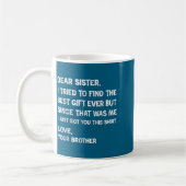 Finde Versucht Lieb Schwester Humor Kaffeetasse (Links)