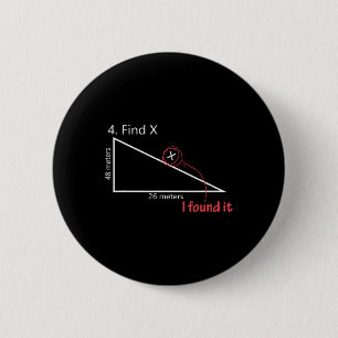 Finde X Mathelehrer Grafik Sarkastisches Geschenk Button
