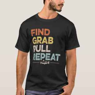Finden - Greifen - Ziehen - Wiederholen - Catfish T-Shirt
