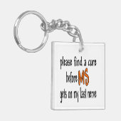 Finden Sie bitte eine Heilung vor Mitgliedstaat Schlüsselanhänger (Vorderseite links)