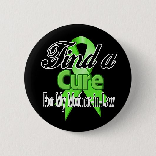Finden Sie ein Heilmittel für meine Schwiegermutte Button (Vorderseite)