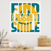 Finden Sie einen Grund zum Lächeln Poster (Küche)