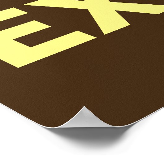 Finden Sie einen Weg oder eine Entschuldigung Poster (Ecke)