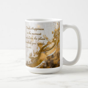 Finden Sie Glück im Moment... Lee Hiller Zitat Kaffeetasse