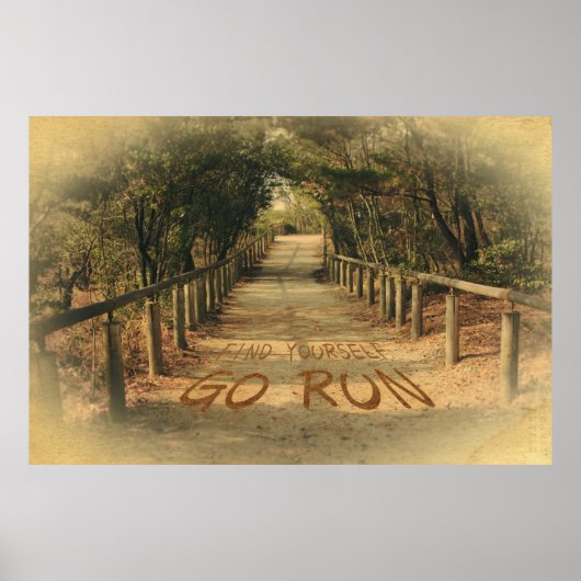 Finden Sie Ihr eigenes Go Run Park Jogger Motivier Poster (Vorne)
