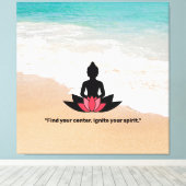 "Finden Sie Ihr Zentrum, entzünden Sie Ihren Geist Leinwanddruck (Insitu (Holzboden))