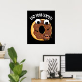 Finden Sie Ihr Zentrum Funny Donut Pun Dark BG Poster (Heimbüro)