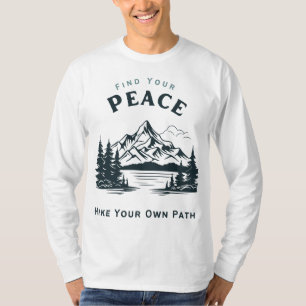 Finden Sie Ihre eigene Friedenswanderung T-Shirt