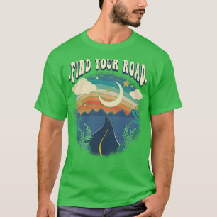 Finden Sie Ihre Road Van Life Nomad Road Reise Vin T-Shirt