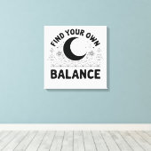 Finden Sie Ihren eigenen Saldo Leinwanddruck (Insitu (Holzboden))