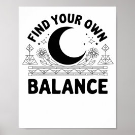 Finden Sie Ihren eigenen Saldo Poster