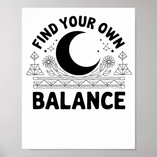 Finden Sie Ihren eigenen Saldo Poster (Vorne)