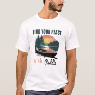 Finden Sie Ihren Frieden im Paddel T-Shirt