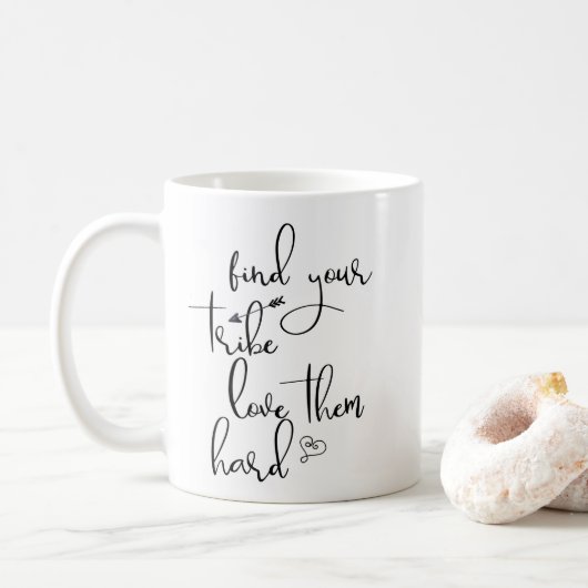 Finden Sie Ihren Stamm und Liebe sie schwer Kaffeetasse (Mit Donut)