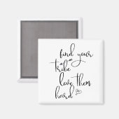 Finden Sie Ihren Stamm und Liebe sie schwer Magnet (Vorderseite/Rückseite)