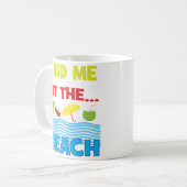 Finden Sie mich am tropischen Strand Kaffeetasse (Vorderseite Links)