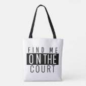 Finden Sie mich auf dem Tennisplatz-Zitat Black Tasche (Rückseite)