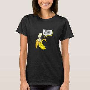 Finden Sie mich eine Peeling-Liebe Banana Girl Ban T-Shirt