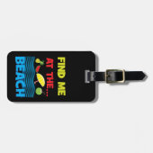 Finden Sie mich im Beach Summer Vacacation Design Gepäckanhänger (Vorderseite horizontal)