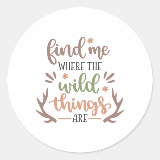 Finden Sie mich, wo die wilden Dinge sind Runder Aufkleber (Vorderseite)