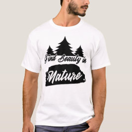 Finden Sie Schönheit in der Natur | Minimaler Natu T-Shirt