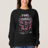 Finden Sie sich selbst, dass Yoga Sweatshirt (Vorderseite)