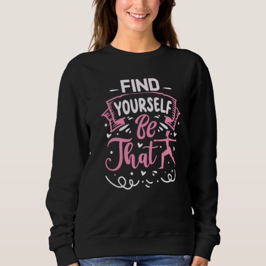 Finden Sie sich selbst, dass Yoga Sweatshirt (Vorderseite)