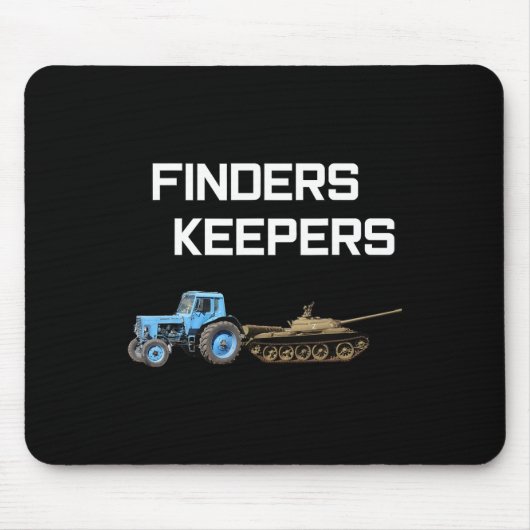 Finders Keepers - Ukrainischer Traktor Russischer Mousepad (Vorne)