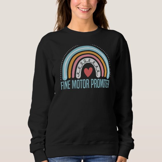 Fine Motor Promoter Occupational Therapy OT Job Th Sweatshirt (Vorderseite)