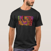 Fine Motor Promoter Occupational Therapy OT Job Th T-Shirt (Vorderseite)