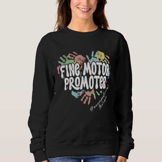 Fine Motor Promoter OT Squad Occupational Therapy  Sweatshirt (Vorderseite)