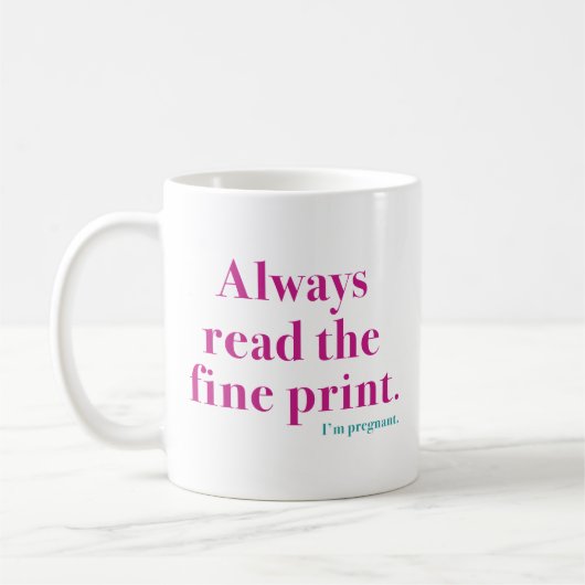 Fine Print Pregnant Kaffeetasse (Links)